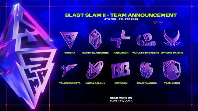 DOTA2 BLAST Slam S2赛事时间一览-BLAST Slam S2比赛什么时候开始